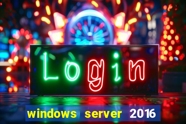 windows server 2016 download iso pt-br